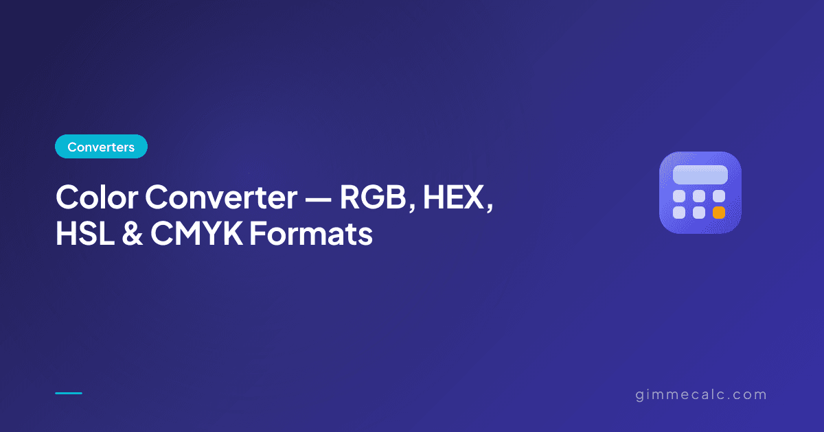 Color Converter — RGB, HEX, HSL & CMYK Formats