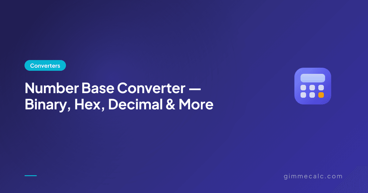 Number Base Converter — Binary, Hex, Decimal & More