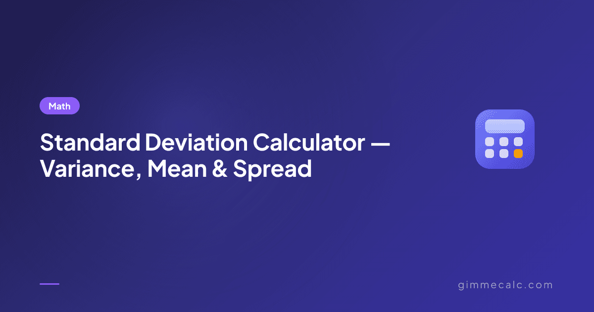 Standard Deviation Calculator — Variance, Mean & Spread